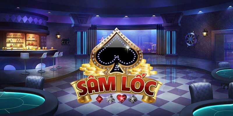 Sâm Lốc Bịp Là Gì? Cách Chơi Vượt Qua Mọi Đối Thủ